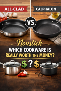 All-Clad Nonstick vs Calphalon Nonstick: Which Cookware Is Really Worth the Money?