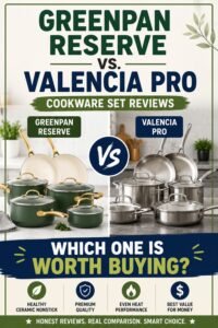 GreenPan Reserve vs. Valencia Pro Cookware Set Reviews